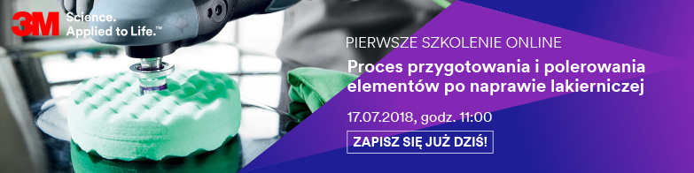 Bezpłatne szkolenie 3M: Proces przygotowania i polerowania elementów po naprawie lakierniczej